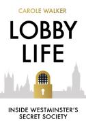 Lobby Life di WALKER CAROL edito da Elliott & Thompson