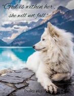 Psalm 46: 5: God Is Within Her, She Will Not Fall.: Blank Lined Journal for Christian Women to Write in with Inspiring B di Jane Bailey edito da INDEPENDENTLY PUBLISHED