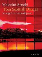 4 Scottish Dances Op. 59: For Violin and Piano edito da Novello & Company
