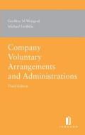Company Voluntary Arrangements and Administrations: Third Edition di Geoffrey M. Weisgard, Michael Griffiths edito da JORDAN PUB