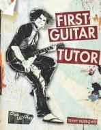 First Guitar Tutor di Terry Burrows edito da Carlton Publishing Group