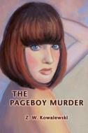 The Pageboy Murder di Z. W. Kowalewski edito da FATHOM PUB CO