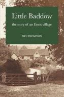 Little Baddow di Mel Thompson edito da Brimstone Press