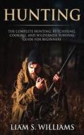Hunting di Liam S. Williams edito da Freedom Bound Publishing
