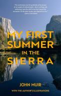 My First Summer in the Sierra (Warbler Classics) di John Muir edito da Warbler Classics