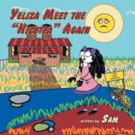 Yeliza Meet the "Hicotea" Again di Sam edito da LIGHTNING SOURCE INC