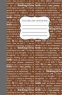 Vocabulary Notebook: Word Diary to Build Vocabulary Brown Cover di Queenie Law edito da Createspace Independent Publishing Platform