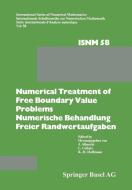 Numerical Treatment of Free Boundary Value Problems / Numerische Behandlung freier Randwertaufgaben di Albrecht, Collatz, Hoffmann edito da Birkhäuser Basel