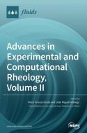Advances in Experimental and Computational Rheology, Volume II edito da MDPI AG