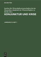 Konjunktur und Krise, Jahrgang 10, Heft 1, Konjunktur und Krise Jahrgang 10, Heft 1 edito da De Gruyter