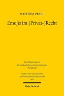 Emojis im (Privat-)Recht di Matthias Pendl edito da Mohr Siebeck GmbH & Co. K
