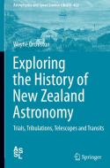 Exploring the History of New Zealand Astronomy di Wayne Orchiston edito da Springer-Verlag GmbH