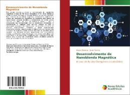 Desenvolvimento de Nanoblenda Magnética di Mauro Bezerra, Judes Santos edito da Novas Edições Acadêmicas