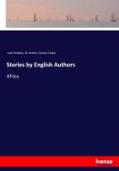 Stories by English Authors di Und Andere, Sir Arthur Conan Doyle edito da hansebooks