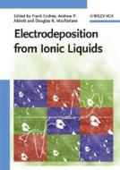 Electrodeposition From Ionic Liquids edito da Wiley-vch Verlag Gmbh