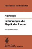 Einführung in die Physik der Atome di K. H. Hellwege edito da Springer Berlin Heidelberg