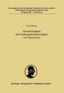 Absolutstetigkeit und Ordnungsabsolutstetigkeit von Operatoren di Frank Räbiger edito da Springer Berlin Heidelberg