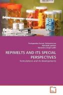 REPIMELTS AND ITS SPECIAL PERSPECTIVES di Pushpendra Kumar Vishwakarma, Abhishek patidar, Narendra Singh Lodhi edito da VDM Verlag