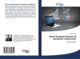 Socio-economic factors of consumer`s behaviour di Vadim Krasko edito da GlobeEdit