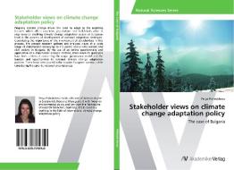 Stakeholder views on climate change adaptation policy di Petya Pishmisheva edito da AV Akademikerverlag