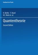 Quantentheorie di H. Bethe, F. Hund, N. F. Mott, W. Pauli, A. Rubinowicz, A. Smekal, G. Wentzel edito da Springer Berlin Heidelberg
