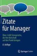 Zitate für Manager edito da Springer-Verlag GmbH