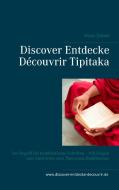 Discover Entdecke Découvrir Tipitaka di Heinz Duthel edito da Books on Demand