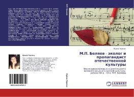 M.p. Belyaev - Ekolog I Propagandist Otechestvennoy Kul'tury di Chernykh Irina edito da Lap Lambert Academic Publishing