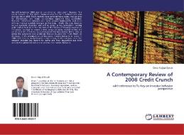 A Contemporary Review of 2008 Credit Crunch di Ömer Tugsal Doruk edito da LAP Lambert Academic Publishing