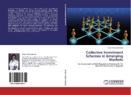 Collective Investment Schemes in Emerging Markets di Grace Flavia Lamuno edito da LAP Lambert Academic Publishing