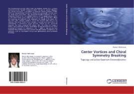 Center Vortices and  Chiral Symmetry Breaking di Roman Höllwieser edito da LAP Lambert Academic Publishing