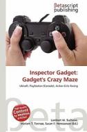 Inspector Gadget: Gadget's Crazy Maze edito da Betascript Publishing