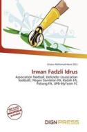 Irwan Fadzli Idrus edito da Dign Press