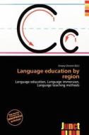 Language Education By Region edito da Junct