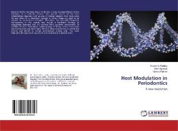 Host Modulation in Periodontics di Anuradha Pandey, Sneh Agrawal, Varsha Rathod edito da LAP Lambert Academic Publishing