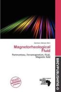 Magnetorheological Fluid edito da Brev Publishing