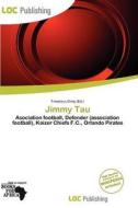 Jimmy Tau edito da Loc Publishing