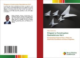 Origami e Construções Geométricas Vol.I di Gilson Contreiras edito da Novas Edições Acadêmicas