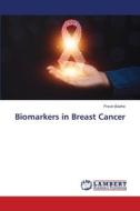 Biomarkers in Breast Cancer di Pravin Badhe edito da LAP LAMBERT Academic Publishing