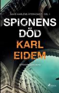 SPIONENS D D di KARL EIDEM edito da LIGHTNING SOURCE UK LTD