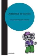 Amanda er autist di Line Kudahl edito da Books on Demand