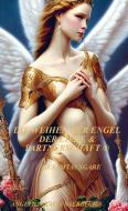Die Weihen der Engel der Liebe & Partnerschaft ® di Angelica Katja Saerbeck edito da Angelica K. Saerbeck Verlag