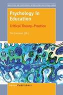 Psychology in Education: Critical Theory Practice edito da SENSE PUBL