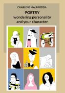 Poetry wondering personality and your character di Charlene Malpartida edito da Books on Demand