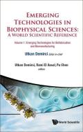 Emerging Technologies in Biophysical Sciences: A World Scientific Reference (in 3 Volumes) edito da WORLD SCIENTIFIC PUB CO INC
