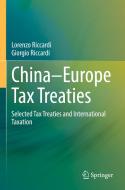 China-Europe Tax Treaties: Selected Tax Treaties and International Taxation di Lorenzo Riccardi, Giorgio Riccardi edito da SPRINGER NATURE