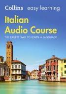 Easy Learning Italian Audio Course di Collins Dictionaries edito da Harpercollins Publishers