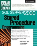 SQL Server 2000 Stored Procedure Programming di Dejan Sunderic edito da McGraw-Hill Education