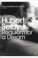 Requiem for a Dream di Hubert Selby edito da Penguin Books Ltd