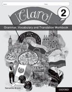 !claro! 2 Grammar, Vocabulary And Translation Workbook (pack Of 8) di Samantha Broom edito da Oxford University Press